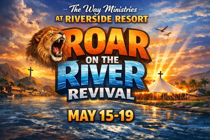 Event poster with roaring lion, river, tent, crosses, and sunrise. Text: 'Roar on the River Revival, May 15-19.'